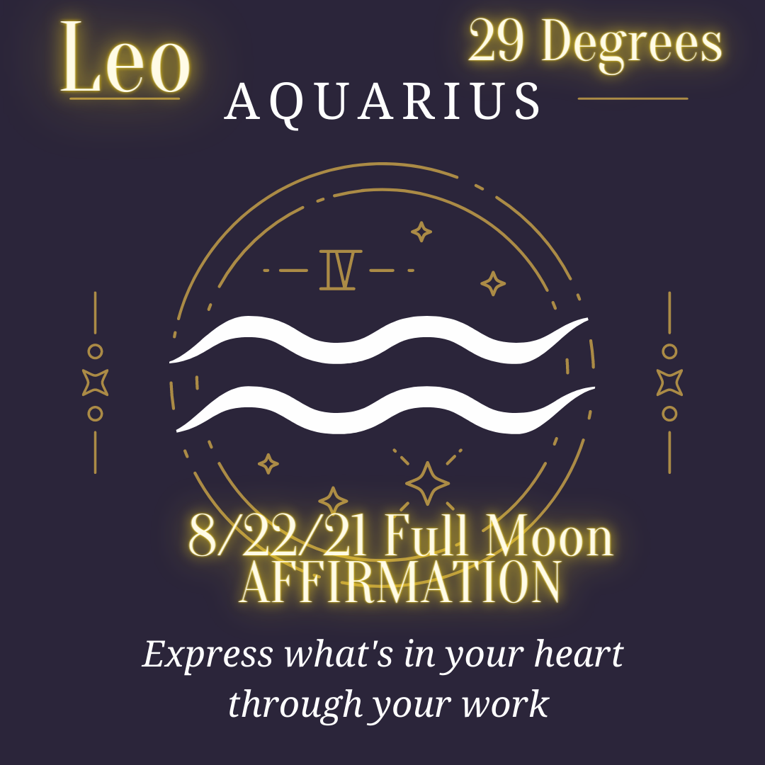 29 Affirmations For Igniting Your Authentic & Higher Self-Aquarius Full Moon